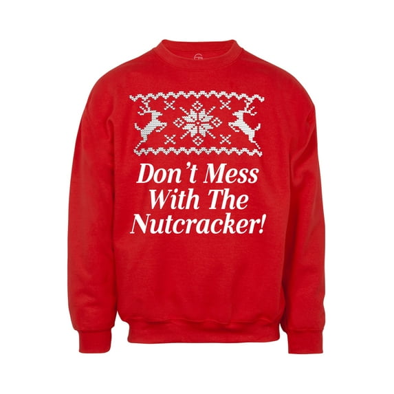 Don't Mess with the Nutcracker Christmas Ugly Sweater - Red - X-Large