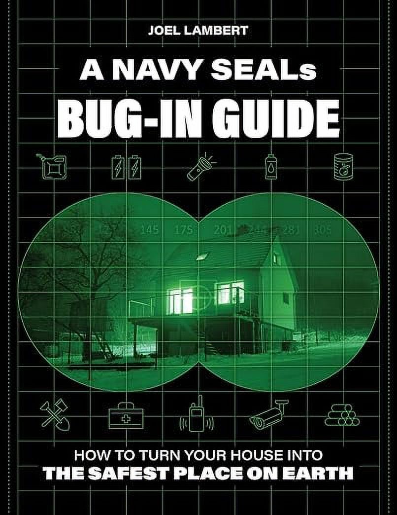Don't Miss A Navy SEAL's BugIn Blueprint for the Modern Age How to