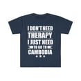 thumbnail image 1 of Don't Need Therapy Need to go to Cambodia Unisex T-shirt S-3XL Vacation, 1 of 2