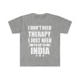 thumbnail image 1 of Don't Need Therapy Need to go to India Unisex T-shirt S-3XL Vacation, 1 of 2