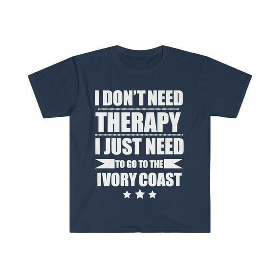 Don't Need Therapy Need to go to Ivory Coast Unisex T-shirt S-3XL Vacation