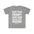 thumbnail image 1 of Don't Need Therapy Need to go to Uganda Unisex T-shirt S-3XL Vacation, 1 of 2