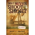 thumbnail image 1 of Pre-Owned Don't Never Shoot Short Paperback, 1 of 1