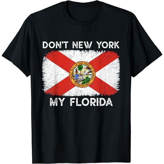 Don't New York my Florida T-shirt Flag Florida Retro Vintage T-Shirt