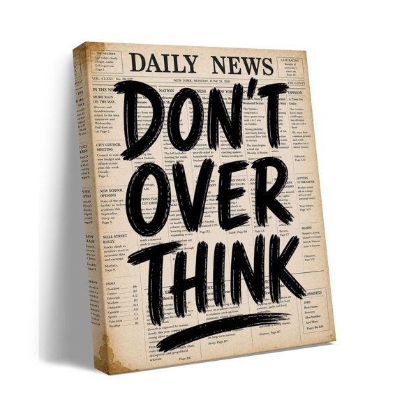 Don't Over Think Canvas Wall Art, Inspirational Newspaper Quote Print, Neutral Typography Home Decor