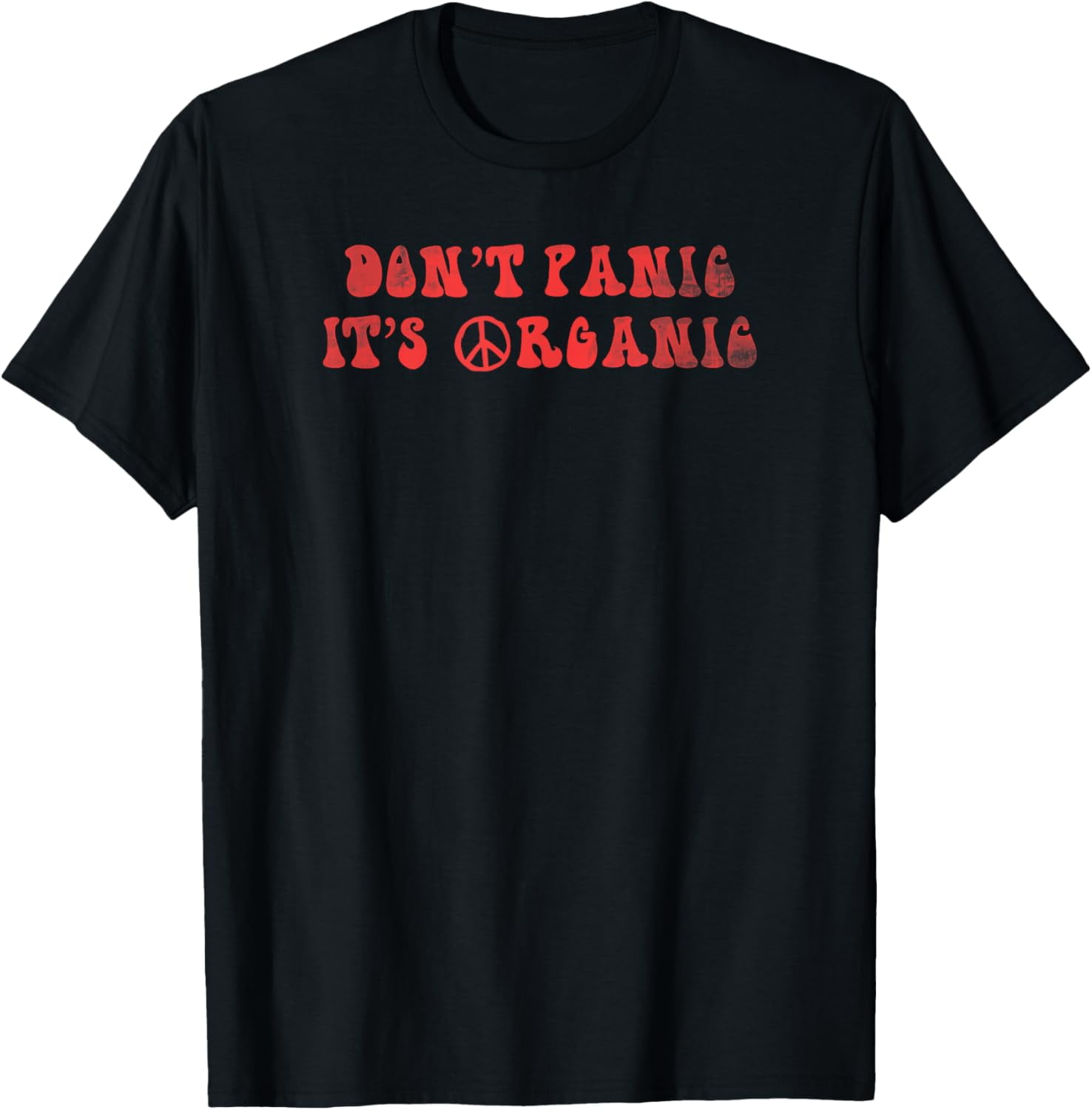 Don't Panic It's Organic Peace Sign T-Shirt men and women can wear