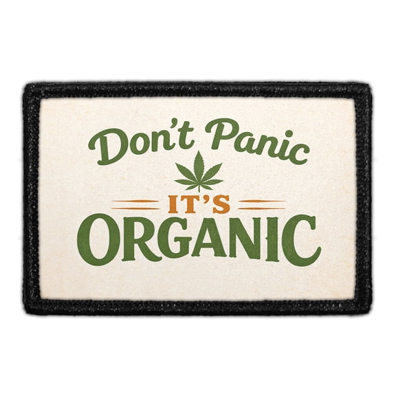 Dont Panic, Its Organic - Removable Patch