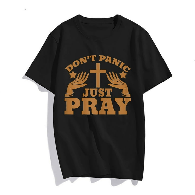 Don't Panic Just Pray T Shirt Don't Panic Just Pray T Shirt