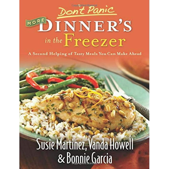 Pre-Owned Don't Panic: More Dinner's in the Freezer - A Second Helping of Tasty Meals You Can Make Ahead (Paperback) 0800733177 9780800733179
