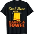 thumbnail image 1 of Don't Panic and Carry A Towel - Towel Day May 25th T-Shirt, 1 of 4