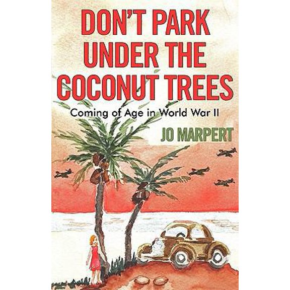 Pre-Owned Don't Park Under the Coconut Trees! (Paperback) 1608445895 9781608445899