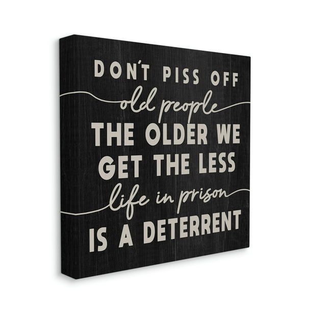 Dont Piss off old People Ornament - Raw Wood Dont Piss off old People Ornament - Raw Wood