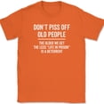 thumbnail image 1 of Don't Piss Off Old People T-Shirt Funny Prison Humor Joke Sarcastic Gift Tee - Orange, M, 1 of 1
