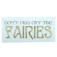 thumbnail image 1 of Don't Piss Off The Fairies Marble Finish Plaque Stand Up Sign Home Wall Decor, 1 of 1