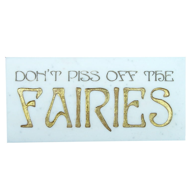 Marble Finish Stand up Plaque DON'T PISS OFF THE FAIRIES Etched Marble Home Wall Decor Sign Marble Finish Stand up Plaque DON'T PISS OFF THE FAIRIES Etched Marble Home Wall Decor Sign
