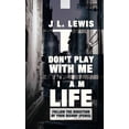 thumbnail image 1 of Don't Play with Me, I Am Life: Follow the Direction of Your Bishop (Penis) (Hardcover), 1 of 1