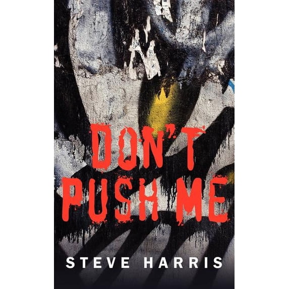 Don't Push Me, (Paperback)
