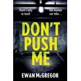 thumbnail image 1 of Don't Push Me: There's only so much one woman can take..., (Paperback), 1 of 1