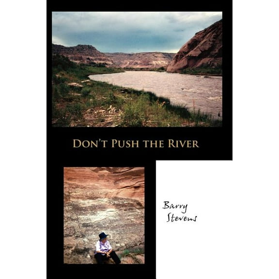 Don't Push the River, (Paperback)