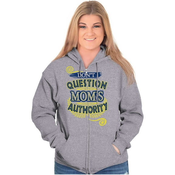 Don't Question Moms Authority Funny Womens Plus Size Graphic Zipper Hoodie Brisco Brands 5X