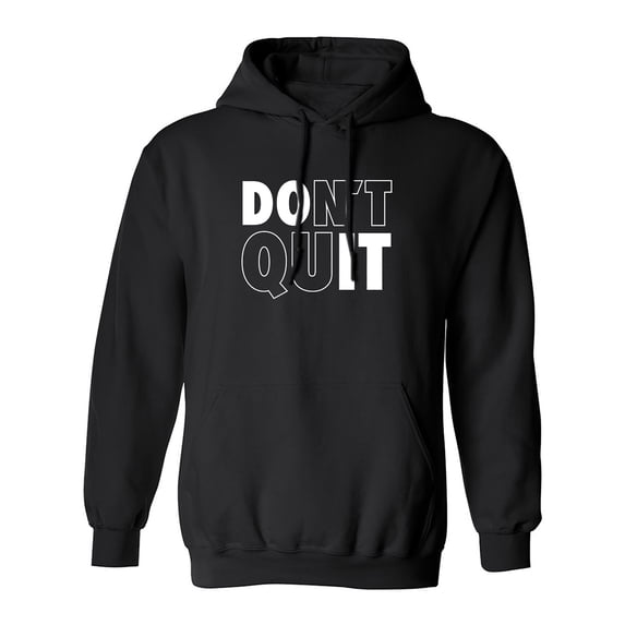 Don't Quit / Do It Adult Hooded Sweatshirt