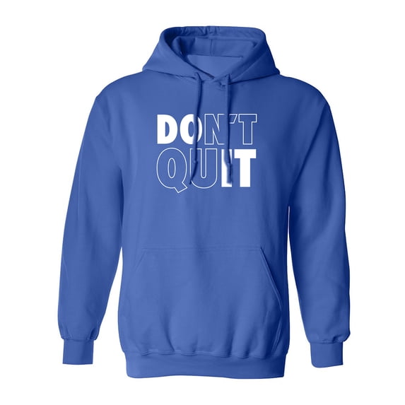 Don't Quit / Do It Adult Hooded Sweatshirt