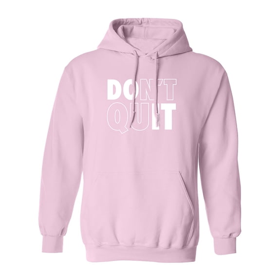 Don't Quit / Do It Adult Hooded Sweatshirt