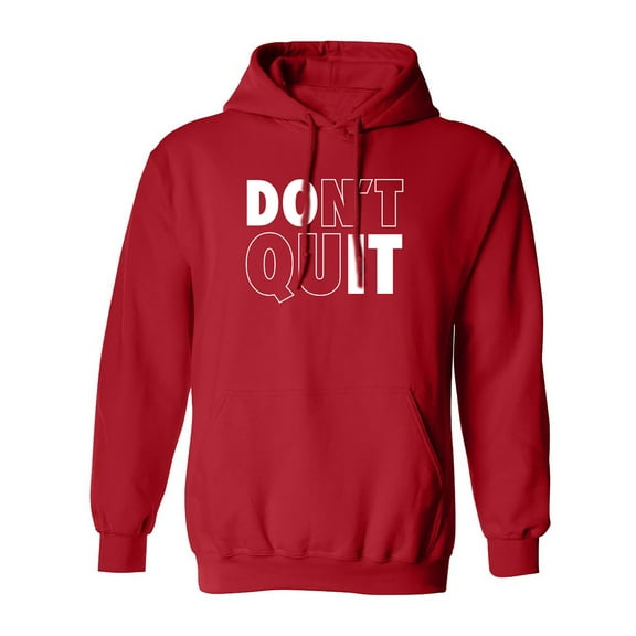 Don't Quit / Do It Adult Hooded Sweatshirt