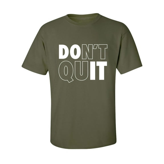 Don't Quit / Do It Adult Short Sleeve T-shirt