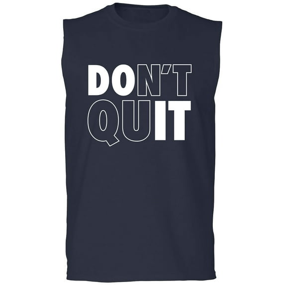 Don't Quit / Do It Adult Sleeveless Tee