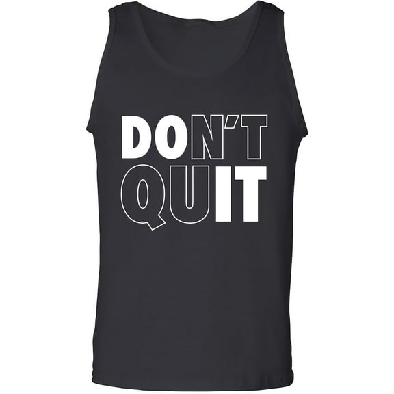 Don't Quit / Do It Adult Tank Top