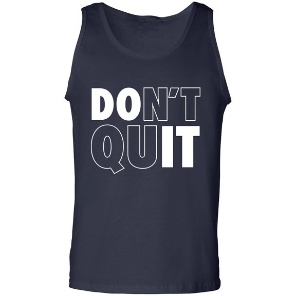 Don't Quit / Do It Adult Tank Top