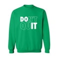 thumbnail image 1 of Don't Quit / Do It Crewneck Sweatshirt, 1 of 3
