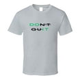 thumbnail image 1 of Don't Quit - Do It - Motivational Statement Shirt - Unisex, 1 of 10