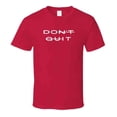 thumbnail image 1 of Don't Quit - Do It - Motivational Statement Shirt - Unisex, 1 of 10