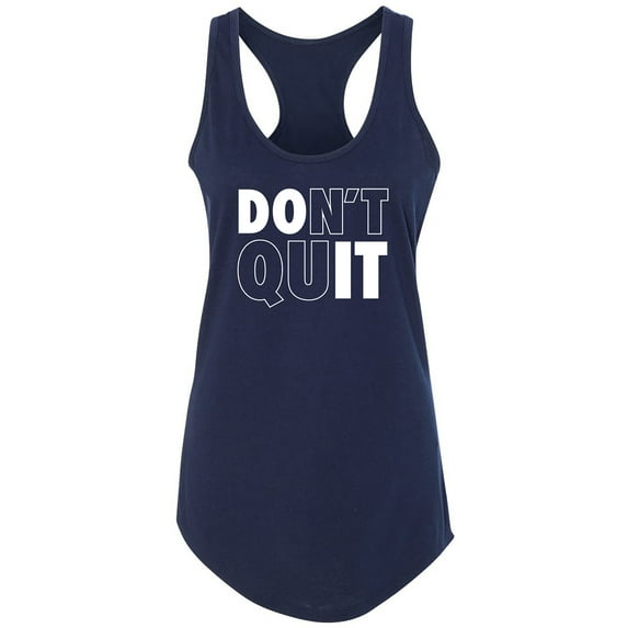 Don't Quit / Do It Racerback Tank