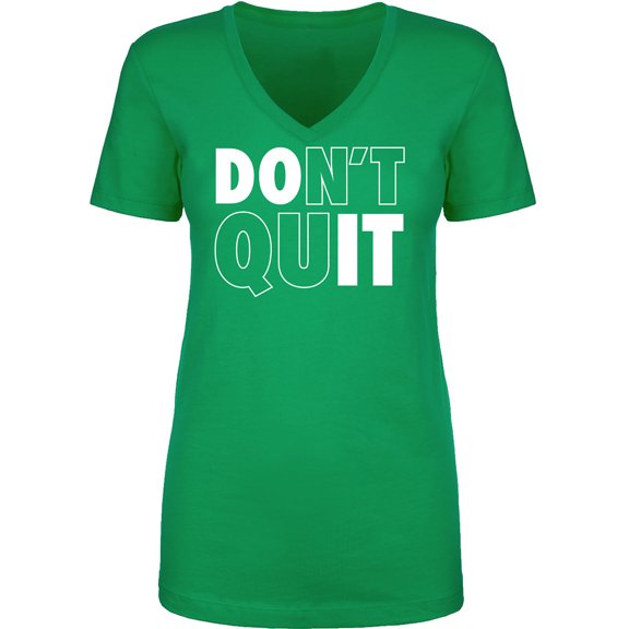 Don't Quit / Do It Womens V-Neck T-Shirt