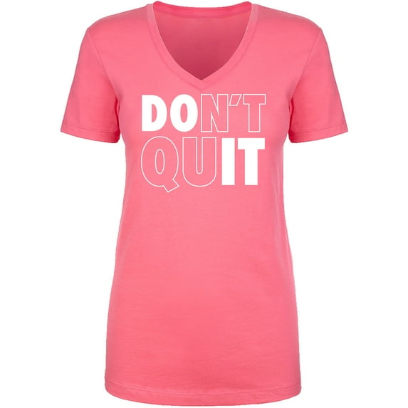 Don't Quit / Do It Womens V-Neck T-Shirt