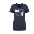 thumbnail image 1 of Don't Quit / Do It Womens V-Neck T-Shirt, 1 of 2