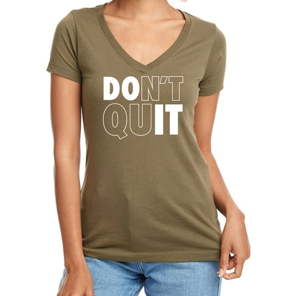Don't Quit / Do It Womens V-Neck T-Shirt