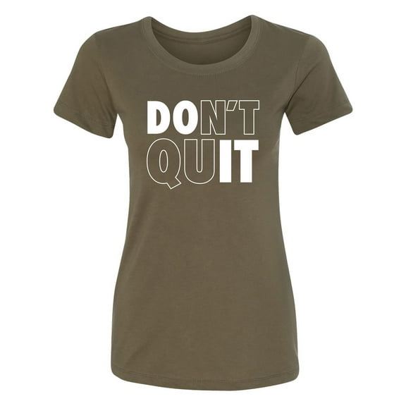 Don't Quit / Do It Womens crewneck tee
