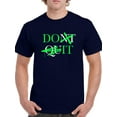 thumbnail image 1 of Don't Quit Neon Graffiti T-Shirt Men -Image by Shutterstock, Male Medium, 1 of 4