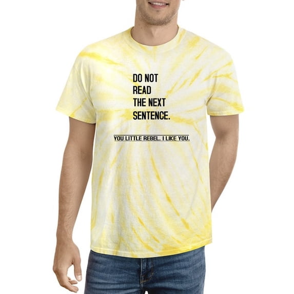 Don't Read The Next Quote Tie Dye Cyclone Men -Smartprints Designs, Male Medium