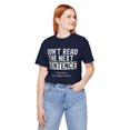 thumbnail image 1 of Don't Read The Next Sentence. I like you. You little rebel. Funny tshirt, 1 of 7