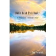 thumbnail image 1 of Don't Read this Book! It may cause a mid-life crisis, (Paperback), 1 of 1