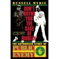 thumbnail image 1 of Pre-Owned Don't Rhyme for the Sake of Riddlin': The Authorized Story of Public Enemy (Paperback) 0802129943 9780802129949, 1 of 1