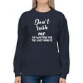 thumbnail image 1 of Don't Rush Me Sweatshirt Women -Smartprints Designs, Female 3X-Large, 1 of 4