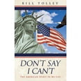 thumbnail image 1 of Don't Say I Can't: The American Spirit In My Life, (Paperback), 1 of 1
