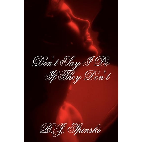 Don't Say I Do If They Don't, (Paperback)