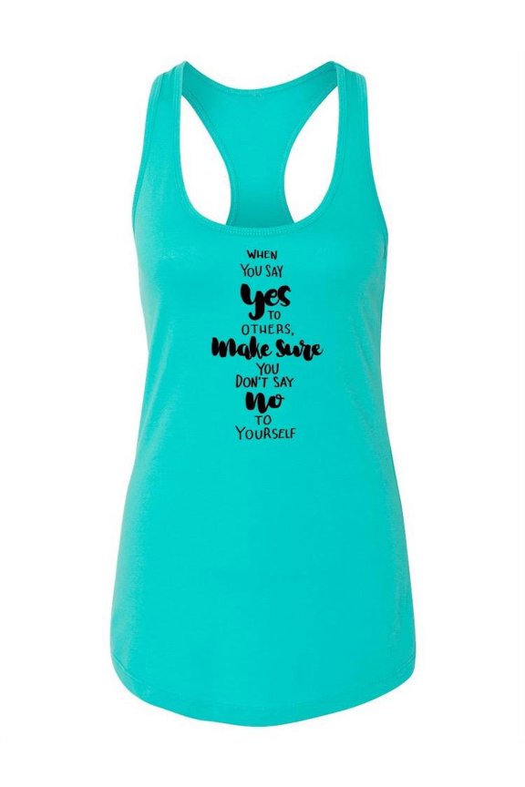 Don't Say No To Yourself Quote Tank Women -Image by Shutterstock, Female XX-Large
